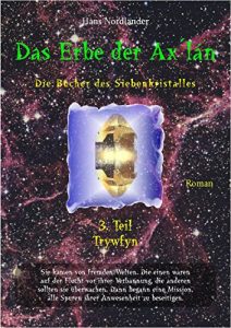 Descargar Das Erbe der AxŽlán: Die Bücher des Siebenkristalles – Teil 3: Trywfyn pdf, epub, ebook