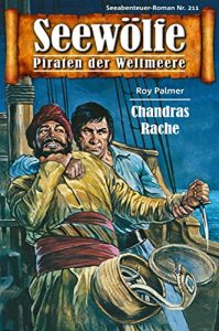 Descargar Seewölfe – Piraten der Weltmeere 211: Chandras Rache (German Edition) pdf, epub, ebook