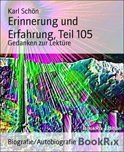 Descargar Erinnerung und Erfahrung, Teil 105: Gedanken zur Lektüre (German Edition) pdf, epub, ebook