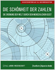 Descargar Die Schönheit der Zahlen: Die Ordnung der Welt durch den menschlichen Geist (German Edition) pdf, epub, ebook