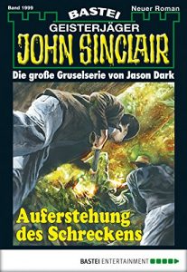 Descargar John Sinclair – Folge 1999: Auferstehung des Schreckens (German Edition) pdf, epub, ebook