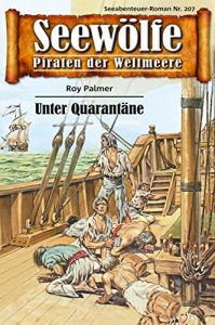 Descargar Seewölfe – Piraten der Weltmeere 207: Unter Quarantäne (German Edition) pdf, epub, ebook