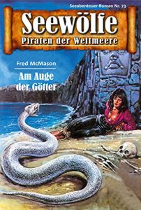 Descargar Seewölfe – Piraten der Weltmeere 73: Am Auge der Götter pdf, epub, ebook