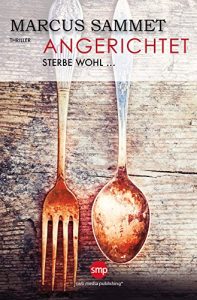 Descargar Angerichtet: Sterbe wohl (German Edition) pdf, epub, ebook