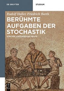 Descargar Berühmte Aufgaben der Stochastik: Von den Anfängen bis heute (De Gruyter Studium) pdf, epub, ebook