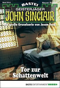 Descargar John Sinclair – Folge 2012: Tor zur Schattenwelt (German Edition) pdf, epub, ebook