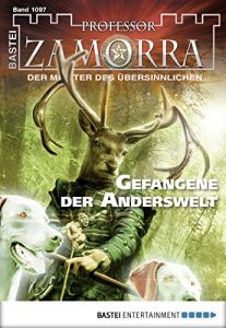 Descargar Professor Zamorra – Folge 1097: Gefangene der Anderswelt (German Edition) pdf, epub, ebook