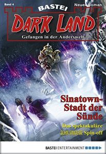 Descargar Dark Land – Folge 004: Sinatown – Stadt der Sünde (Anderswelt John Sinclair Spin-off) (German Edition) pdf, epub, ebook