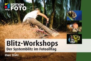 Descargar Blitz-Workshops: Der Systemblitz im Fotoalltag (Edition FotoHits) pdf, epub, ebook
