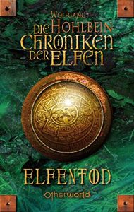 Descargar Die Chroniken der Elfen 3 – Elfentod: Die Chroniken der Elfen 3 (German Edition) pdf, epub, ebook