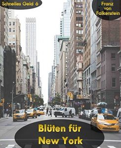 Descargar Blüten für New York: Schnelles Geld 6 (German Edition) pdf, epub, ebook