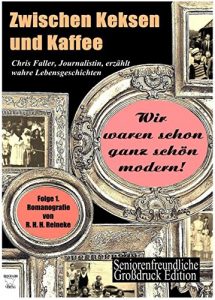 Descargar Wir waren schon ganz schön modern: Eine wahre Lebensgeschichte (German Edition) pdf, epub, ebook