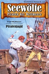 Descargar Seewölfe – Piraten der Weltmeere 114: Piratenjagd (German Edition) pdf, epub, ebook