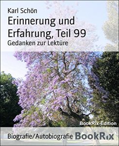 Descargar Erinnerung und Erfahrung, Teil 99: Gedanken zur Lektüre (German Edition) pdf, epub, ebook