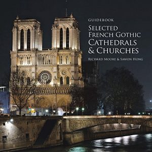 Descargar Guidebook Selected French Gothic Cathedrals and Churches (English Edition) pdf, epub, ebook