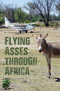 Descargar Flying Asses Through Africa (English Edition) pdf, epub, ebook