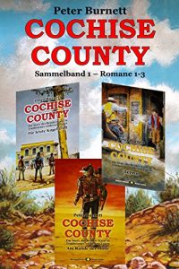 Descargar COCHISE COUNTY Sammelband 1: Romane 1-3 (German Edition) pdf, epub, ebook