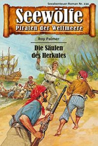 Descargar Seewölfe – Piraten der Weltmeere 234: Die Säulen des Herkules (German Edition) pdf, epub, ebook