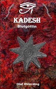 Descargar Kadesh II: Blutgöttin pdf, epub, ebook