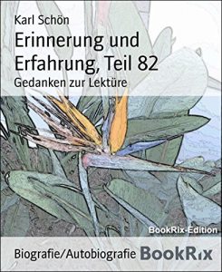 Descargar Erinnerung und Erfahrung, Teil 82: Gedanken zur Lektüre (German Edition) pdf, epub, ebook