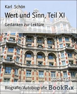 Descargar Wert und Sinn, Teil XI: Gedanken zur Lektüre (German Edition) pdf, epub, ebook