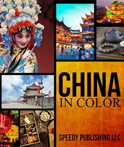 Descargar China In Color: Fun Facts and Pictures for Kids (All About China) pdf, epub, ebook