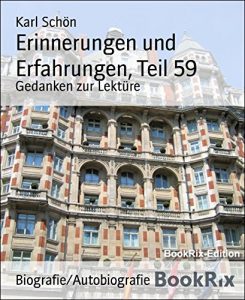 Descargar Erinnerungen und Erfahrungen, Teil 59: Gedanken zur Lektüre (German Edition) pdf, epub, ebook