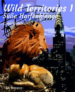 Descargar Wild Territories I – Süße Harfenklänge: Gay Fantasy Romance / Gestaltwandler (German Edition) pdf, epub, ebook