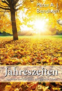 Descargar Jahreszeiten: Stationen und Episoden aus meinem Leben (German Edition) pdf, epub, ebook