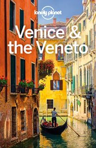 Descargar Lonely Planet Venice & the Veneto (Travel Guide) pdf, epub, ebook