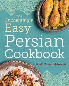 Descargar The Enchantingly Easy Persian Cookbook: 100 Simple Recipes for Beloved Persian Food Favorites (English Edition) pdf, epub, ebook