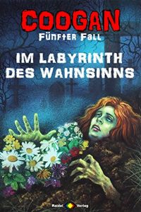 Descargar Coogan 5: Im Labyrinth des Wahnsinns (Gruselroman) (German Edition) pdf, epub, ebook