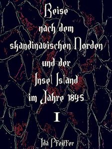 Descargar Reise nach dem skandinavischen Norden und der Insel Island im Jahre 1845: Erster Band. (Reise nach dem skandinavischen Norden und der Insel Island im Jahre 1845 Series) (German Edition) pdf, epub, ebook