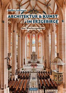 Descargar Architektur und Kunst im Erzgebirge: Das Westerzgebirge (German Edition) pdf, epub, ebook