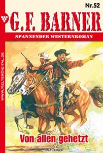 Descargar G.F. Barner 52 – Western: Von allen gehetzt (German Edition) pdf, epub, ebook