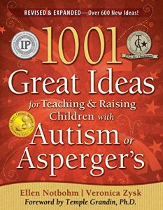 Descargar 1001 Great Ideas for Teaching and Raising Children with Autism Spectrum Disorders pdf, epub, ebook