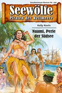 Descargar Seewölfe – Piraten der Weltmeere 190: Nuami, Perle der Südsee (German Edition) pdf, epub, ebook