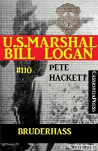 Descargar Bruderhass (U.S. Marshal Bill Logan, Band 110): Western (German Edition) pdf, epub, ebook