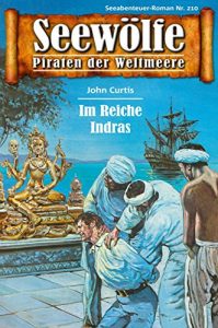 Descargar Seewölfe – Piraten der Weltmeere 210: Im Reiche Indras (German Edition) pdf, epub, ebook