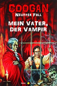 Descargar Coogan 9: Mein Vater, der Vampir (Gruselroman) (German Edition) pdf, epub, ebook