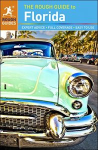 Descargar The Rough Guide to Florida (Rough Guide to…) pdf, epub, ebook