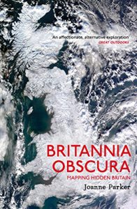 Descargar Britannia Obscura: Mapping Hidden Britain pdf, epub, ebook