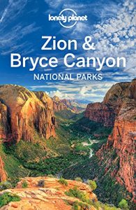 Descargar Lonely Planet Zion & Bryce Canyon National Parks (Travel Guide) pdf, epub, ebook