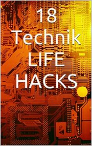 Descargar 18 Life Hacks die dich begeistern pdf, epub, ebook