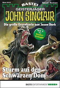 Descargar John Sinclair – Folge 2015: Sturm auf den Schwarzen Dom (German Edition) pdf, epub, ebook