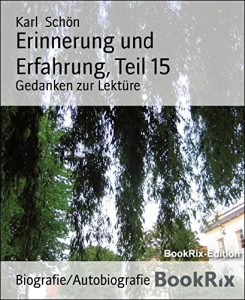 Descargar Erinnerung und Erfahrung, Teil 15: Gedanken zur Lektüre (German Edition) pdf, epub, ebook