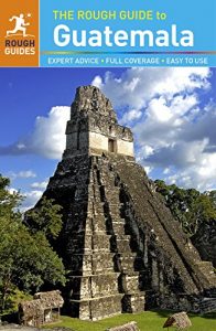 Descargar The Rough Guide to Guatemala (Rough Guide to…) pdf, epub, ebook