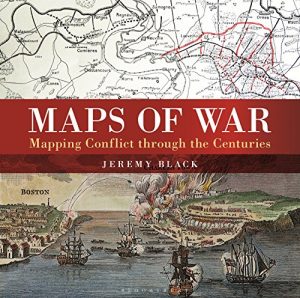 Descargar Maps of War: Mapping Conflict Through the Centuries pdf, epub, ebook