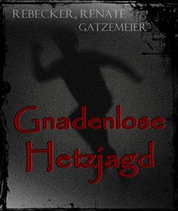 Descargar Gnadenlose Hetzjagd pdf, epub, ebook