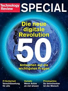 Descargar Die neue Digitale Revolution (Technology Review): 50 Antworten auf die wichtigsten Fragen (German Edition) pdf, epub, ebook